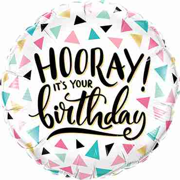 Birthday Hooray! Foil Round 18in/45cm